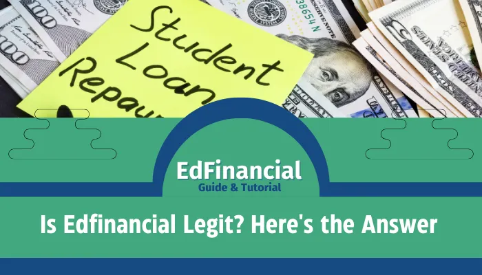 Is Edfinancial Legit? Here's the Answer