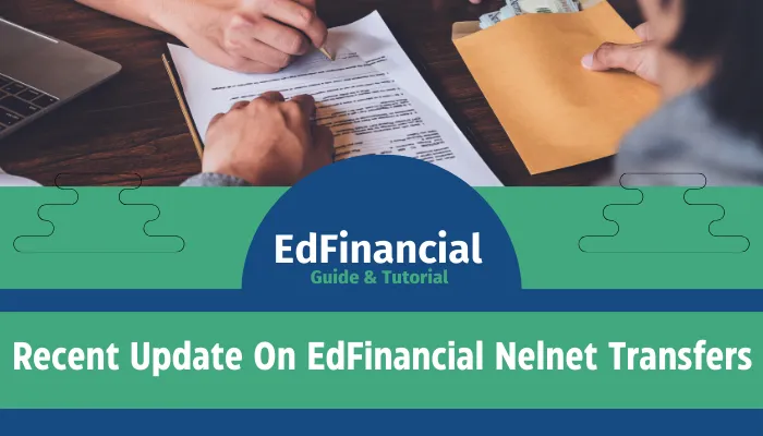 Recent Update On EdFinancial Nelnet Transfers