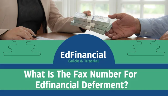 What Is The Fax Number For Edfinancial Deferment?